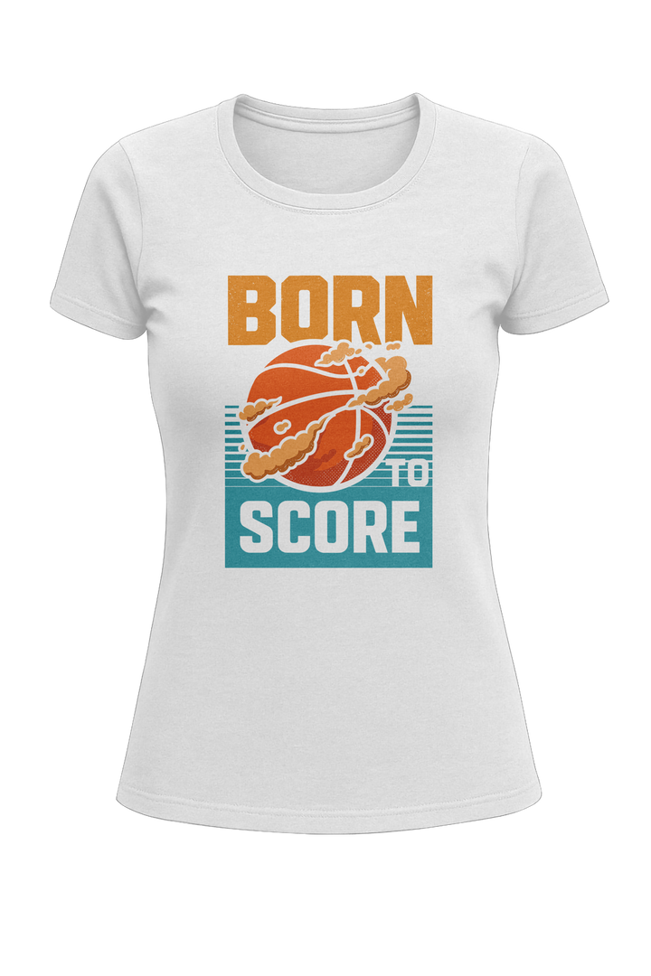 Born to Score - Women's Classic T-Shirt