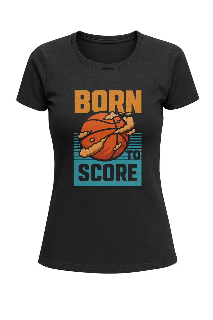 Born to Score - Women's Classic T-Shirt