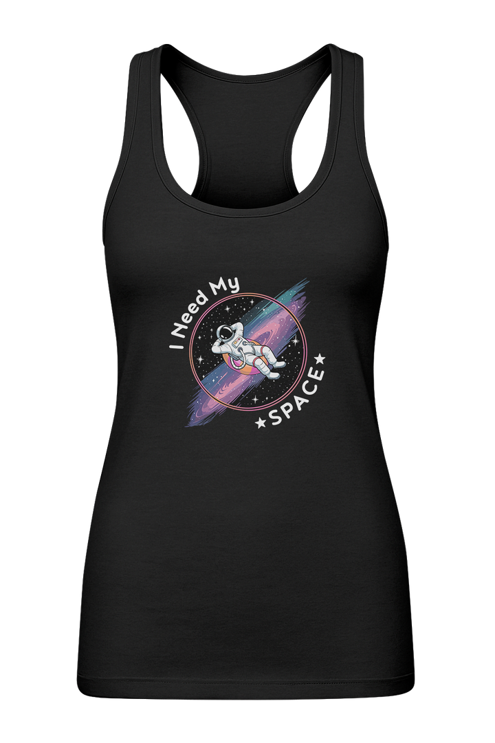 I Need My Space - Women's Tank Top