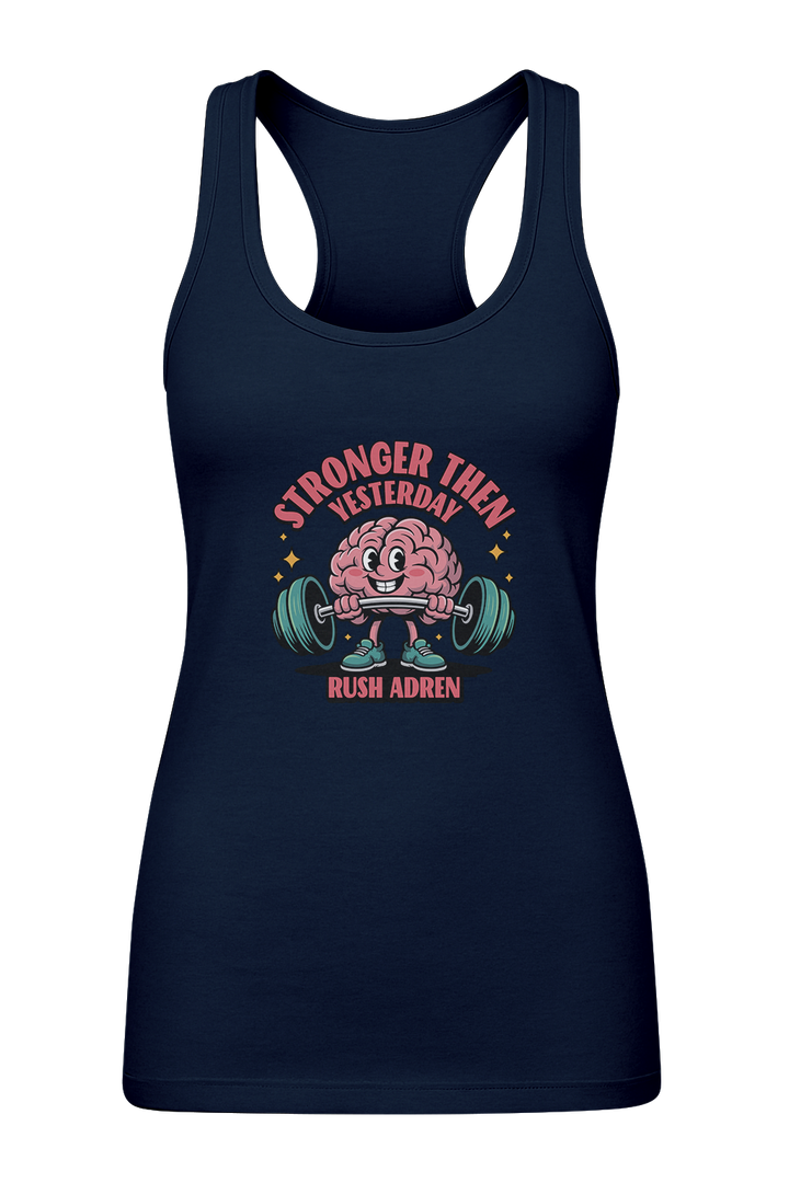 Stronger Than Yesterday - Women's Tank Top