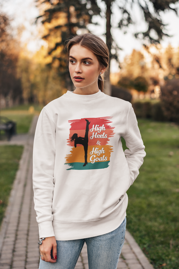 High Heels, High Goals Classic Sweatshirt