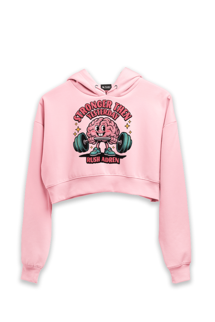 Stronger Than Yesterday - Female Cropped Hoodie