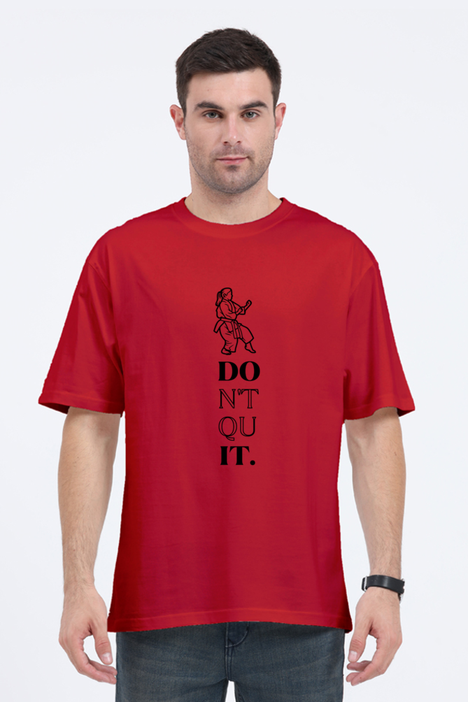 Don't Quit Karate Oversized Classic T-Shirt