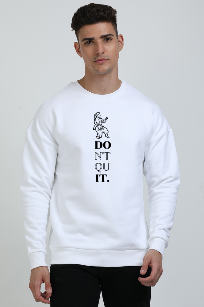 Don't Quit Karate Oversized Premium Sweatshirt