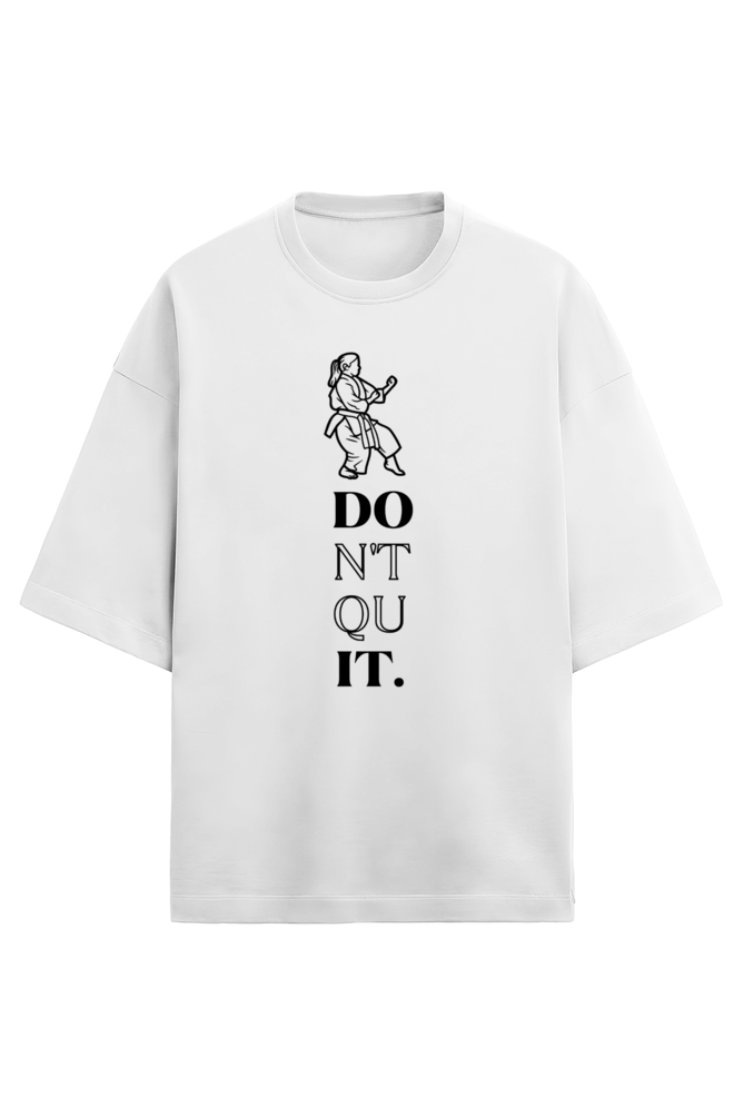 Don't Quit Karate Terry Oversized T-Shirt