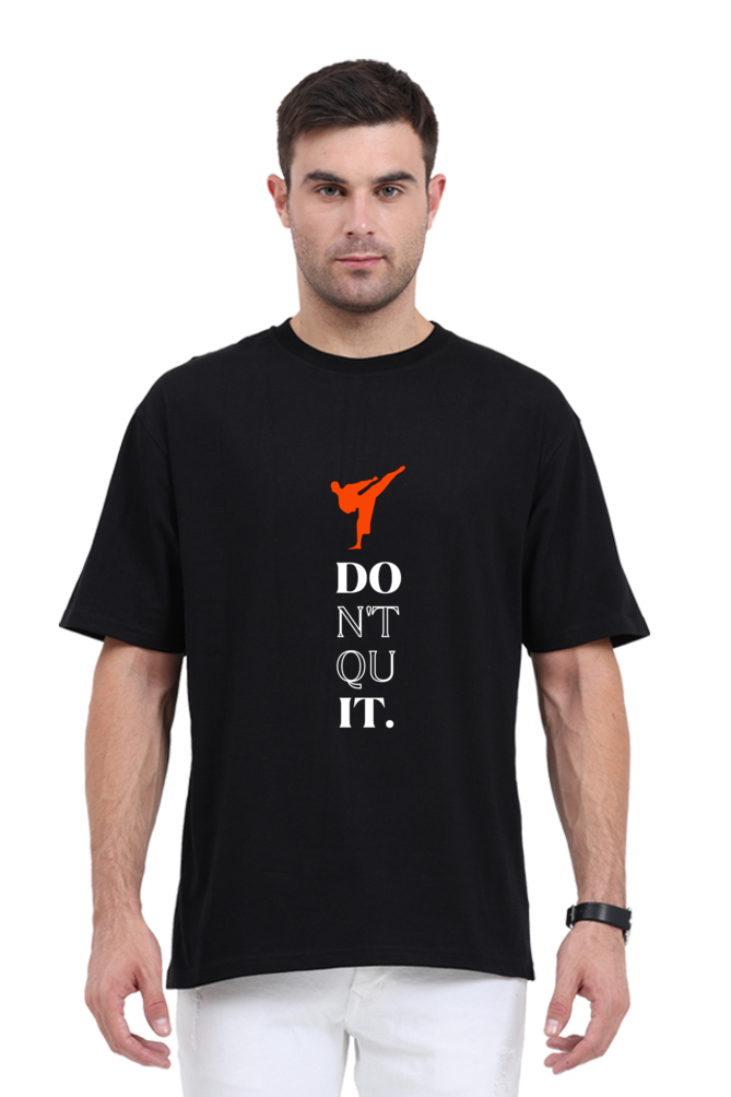 Don’t Quit Karate Oversized Classic T-Shirt