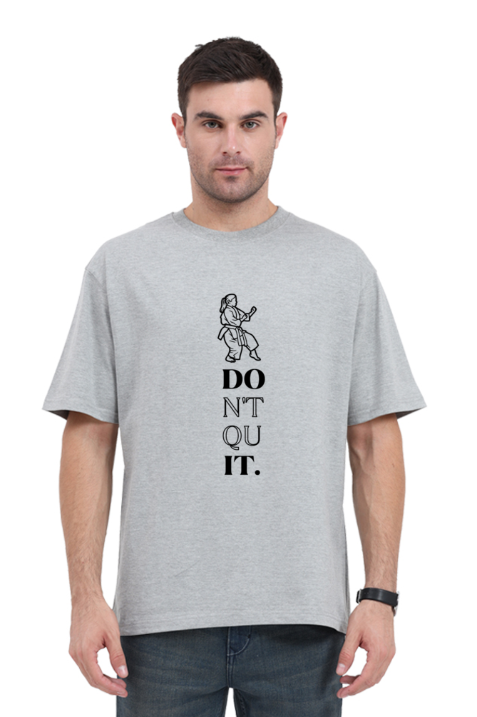 Don't Quit Karate Oversized Classic T-Shirt