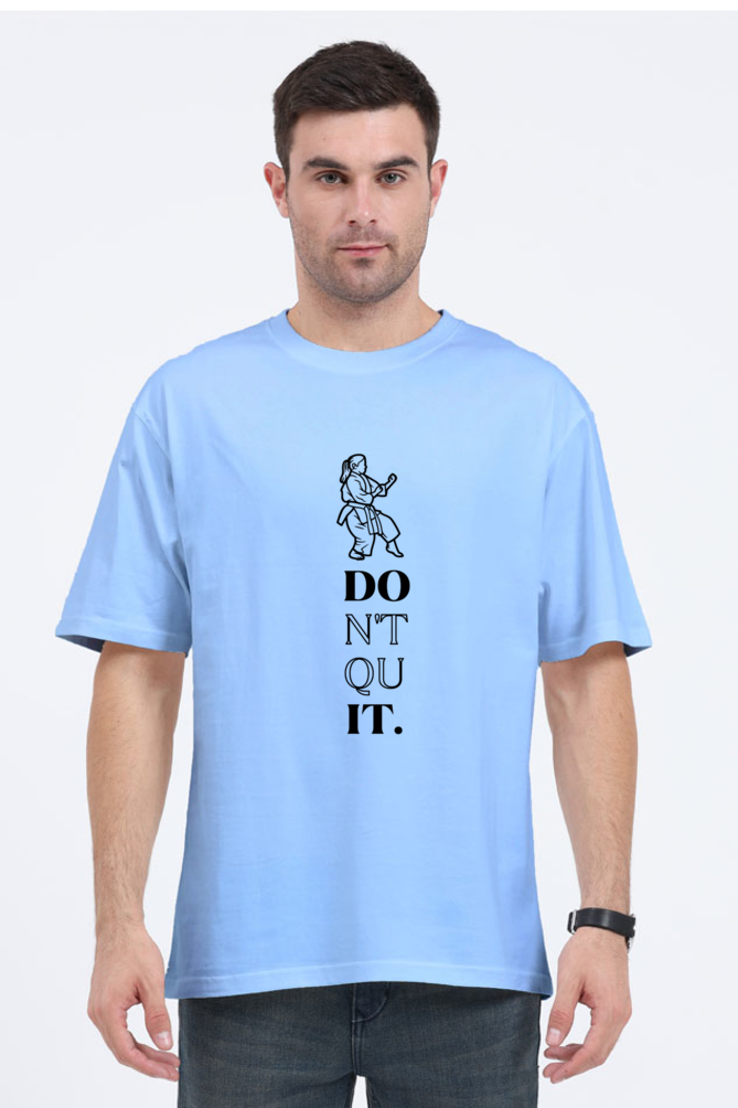 Don't Quit Karate Oversized Classic T-Shirt