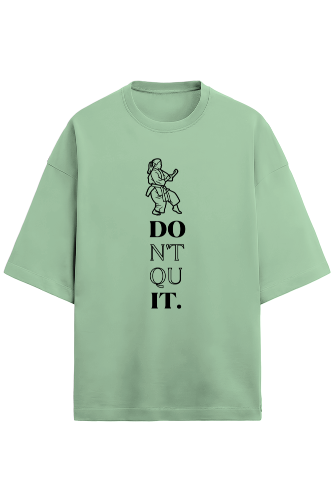 Don't Quit Karate Terry Oversized T-Shirt