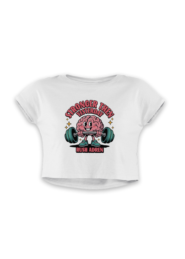 Stronger Than Yesterday Rush Adren Crop Top