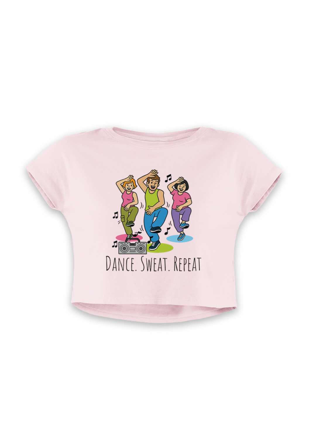 Dance Sweat Repeat - Crop Top