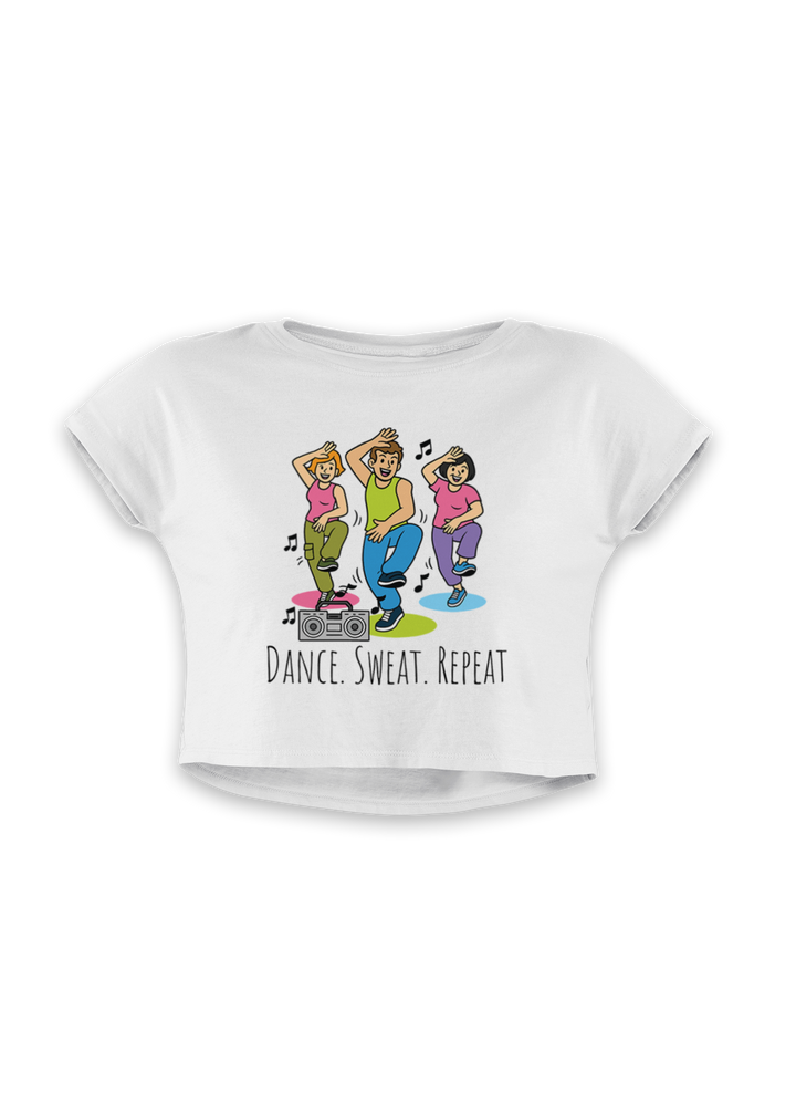 Dance Sweat Repeat - Crop Top