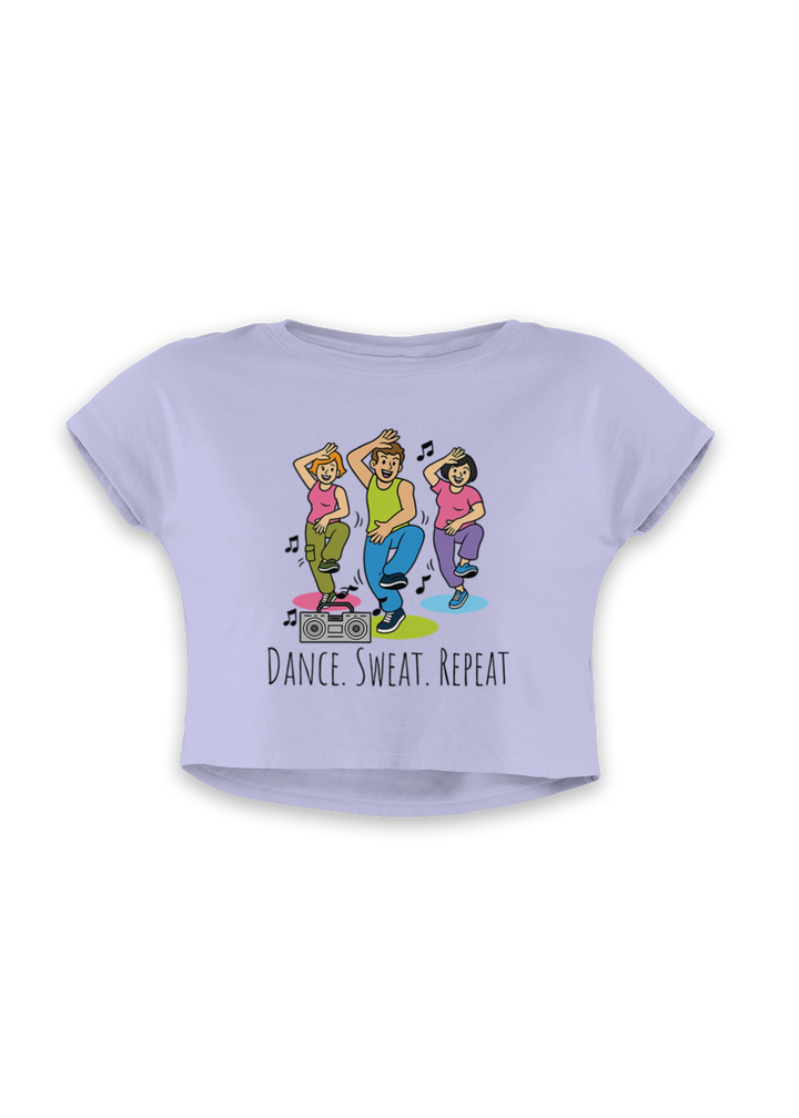 Dance Sweat Repeat - Crop Top