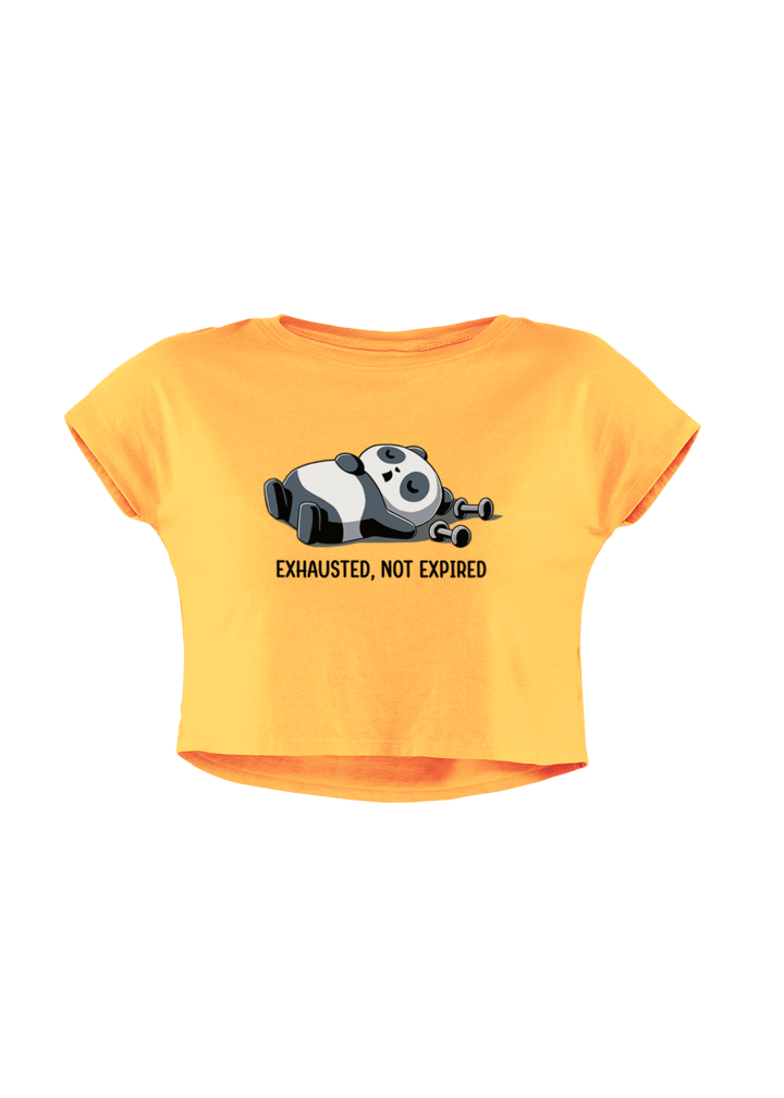 Exhausted, Not Expired - Women's Crop Top
