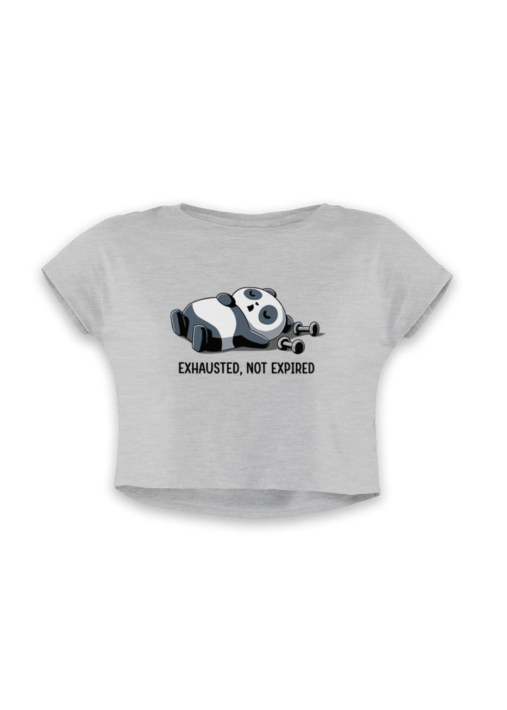 Exhausted, Not Expired - Women's Crop Top