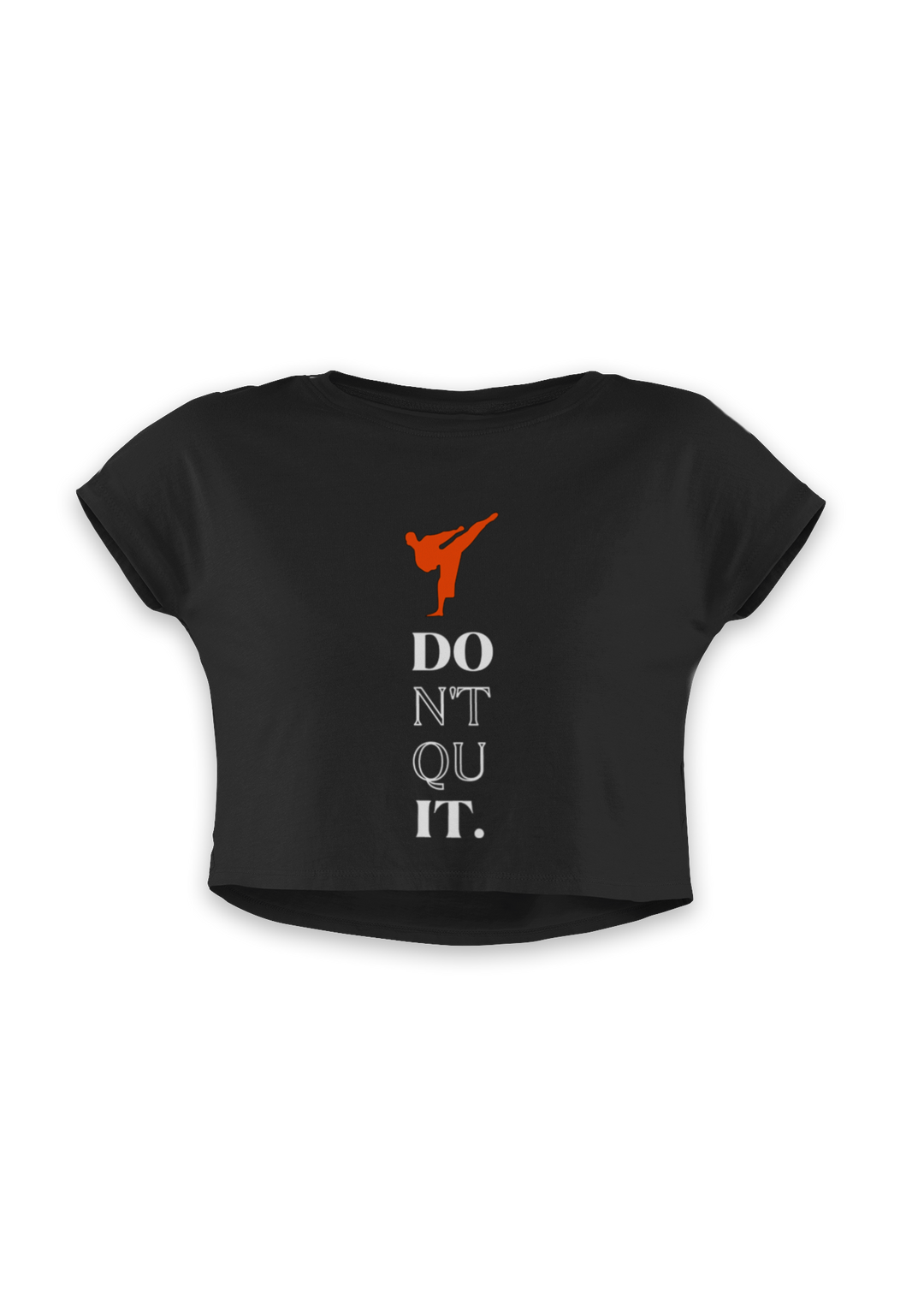 Don’t Quit Karate Crop Top