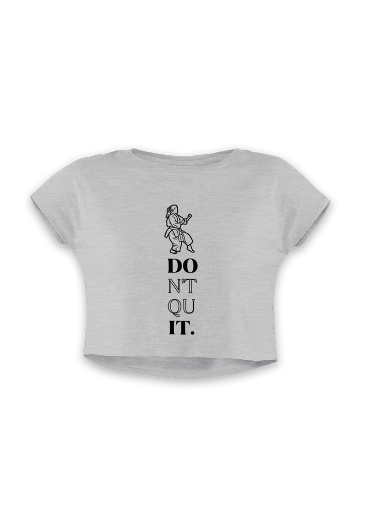 Karate Don't Quit Crop Top