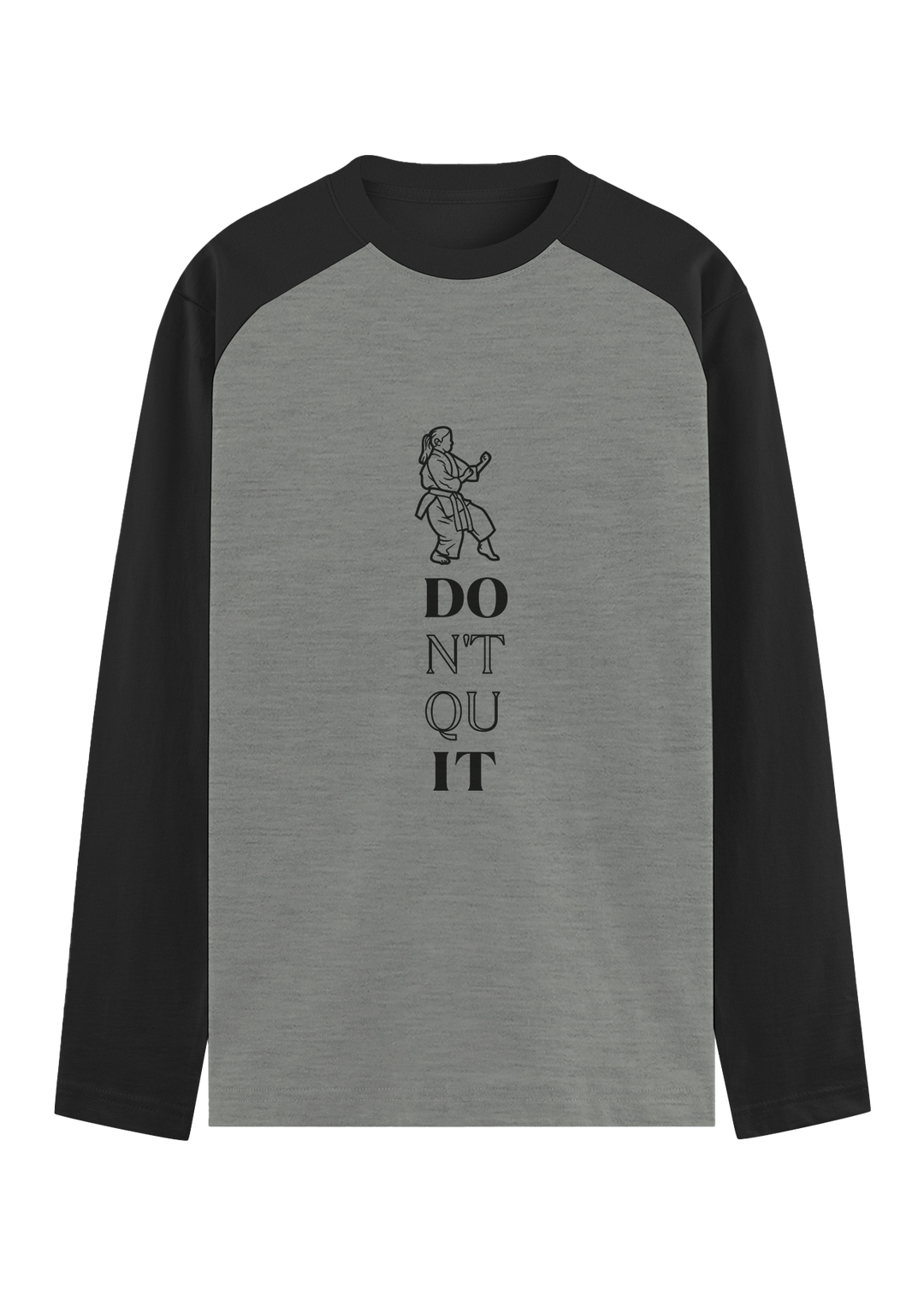 Don't Quit Statement Raglan T-Shirt