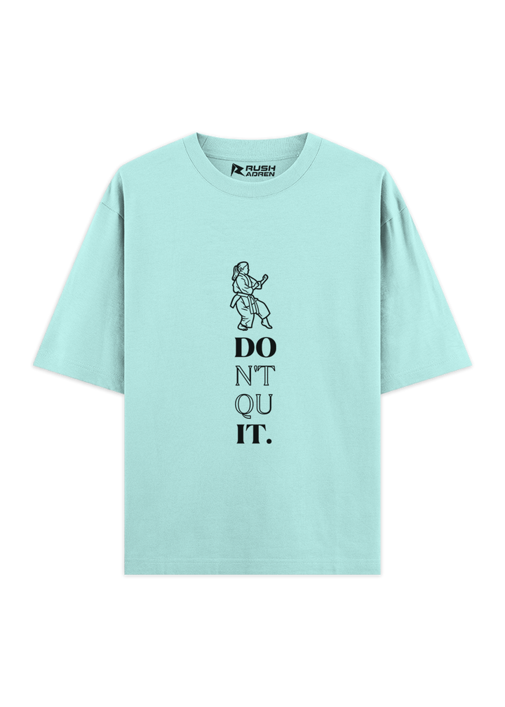 Don't Quit Karate Oversized Classic T-Shirt