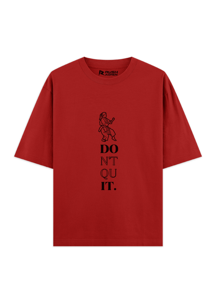 Don't Quit Karate Oversized Classic T-Shirt