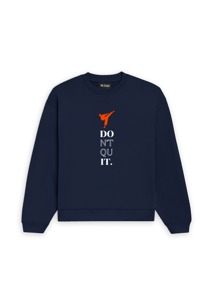 Don’t Quit Karate Oversized Sweatshirt