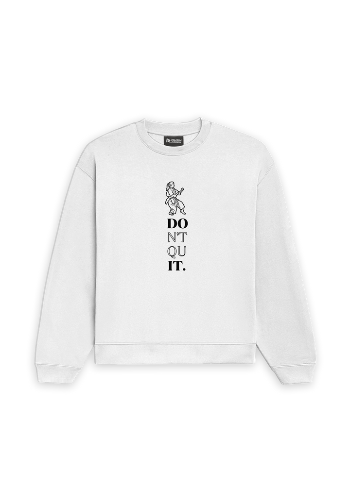 Don't Quit Karate Oversized Sweatshirt