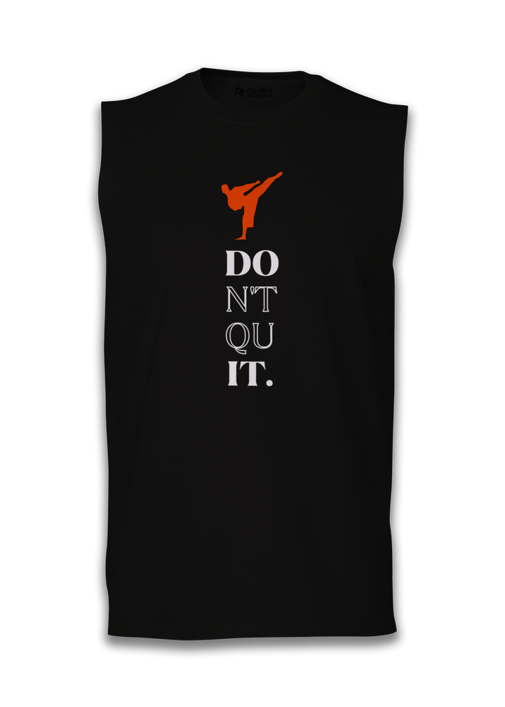 Don’t Quit Karate Sleeveless T-Shirt