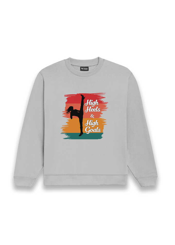 High Heels, High Goals Classic Sweatshirt