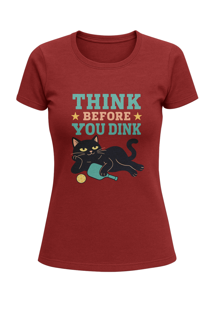 Think Before You Dink - Women's Classic T-Shirt