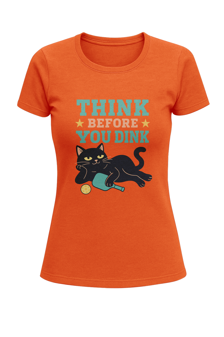 Think Before You Dink - Women's Classic T-Shirt