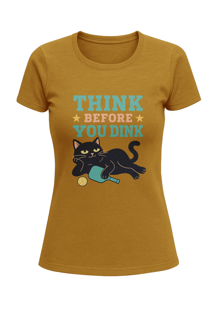 Think Before You Dink - Women's Classic T-Shirt