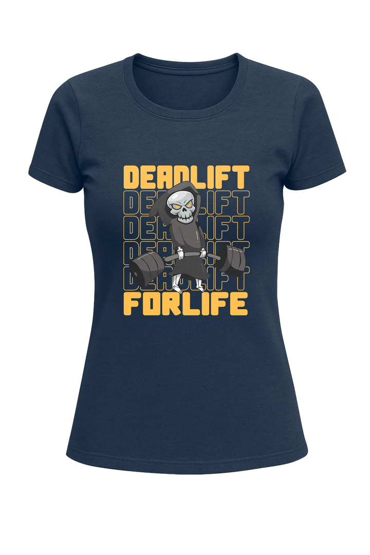 Deadlift For Life - Women's Classic T-Shirt