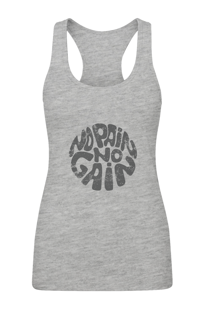 No Pain No Gain - Women's Tank Top