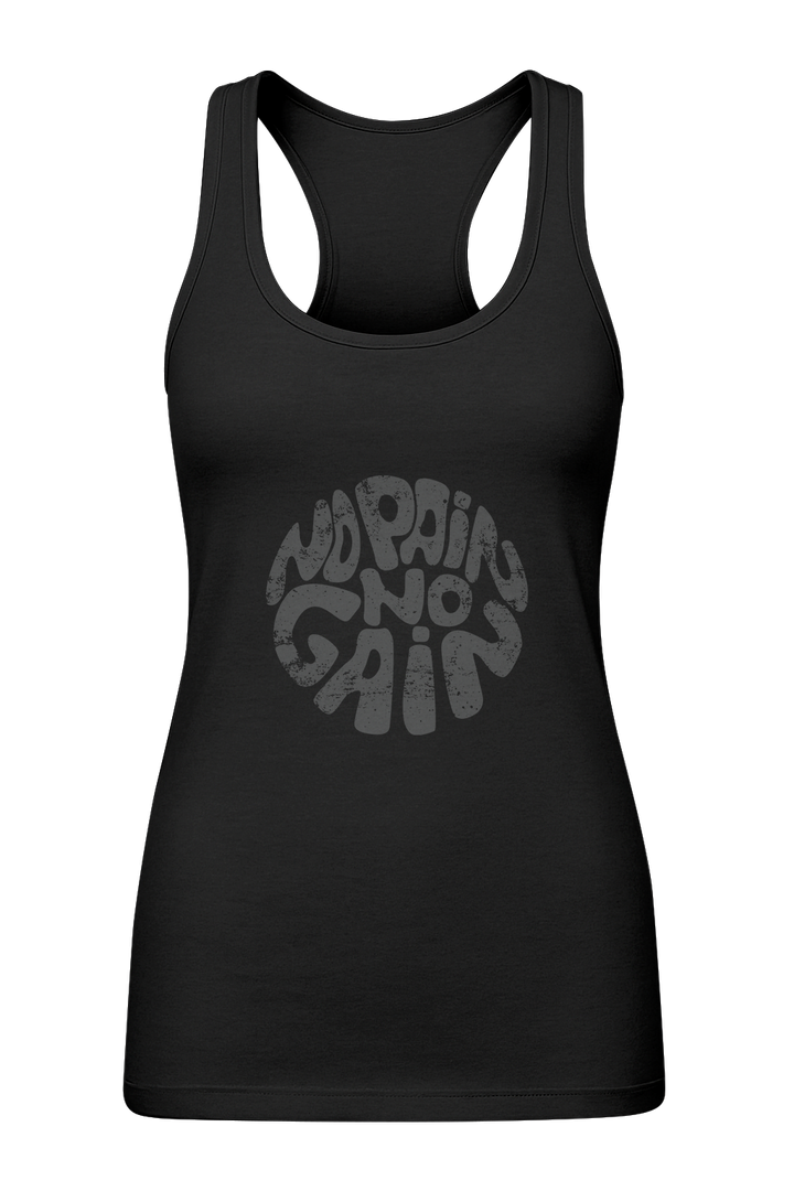 No Pain No Gain - Women's Tank Top
