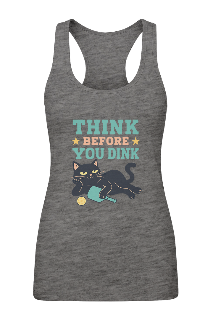Think Before You Dink - Women's Tank Top