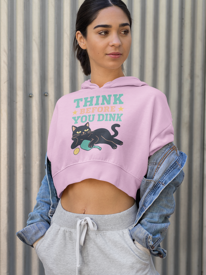 Think Before You Dink - Female Cropped Hoodie
