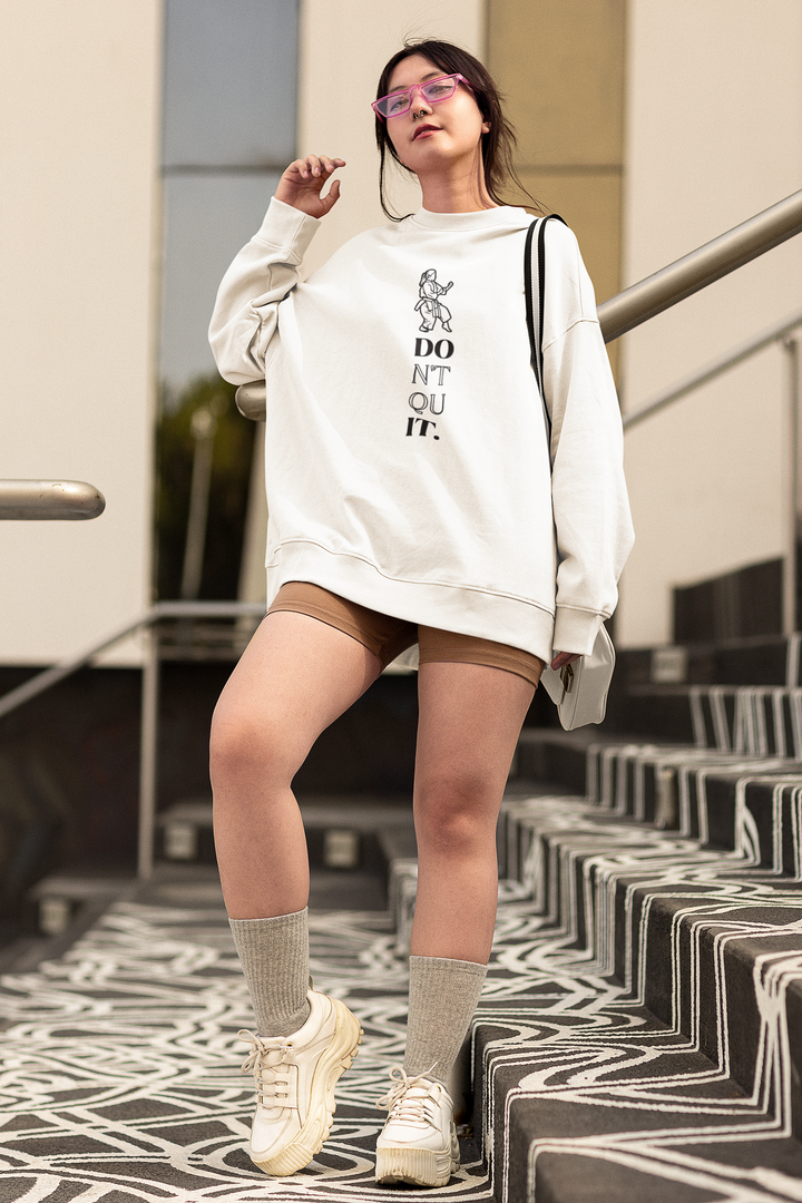 Don't Quit Karate Oversized Sweatshirt