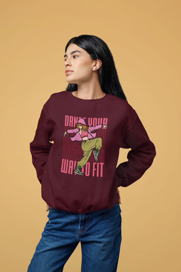 Dance Your Way of Fit - Women Sweatshirt
