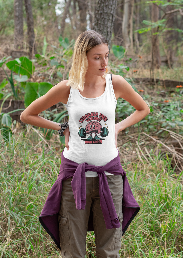 Stronger Than Yesterday - Women's Tank Top
