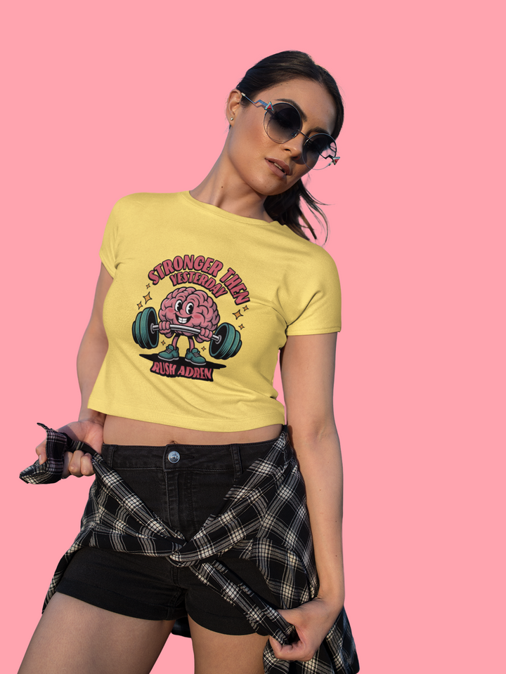 Stronger Than Yesterday Rush Adren Crop Top